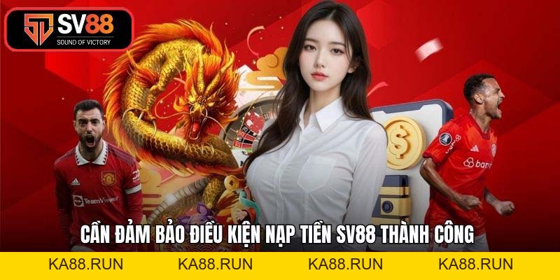 Nạp Tiền SV88 - Hướng Dẫn Chi Tiết Và Nhanh Chóng Nhất 2026
