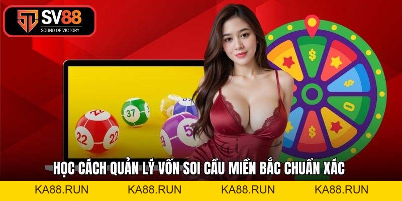Soi Cầu Miền Bắc SV88 - Mẹo Chốt Số Bách Phát Bách Trúng