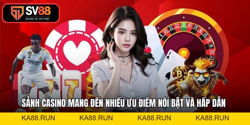 Casino SV88 - Sảnh Cược Đẳng Cấp Thượng Lưu Châu Âu