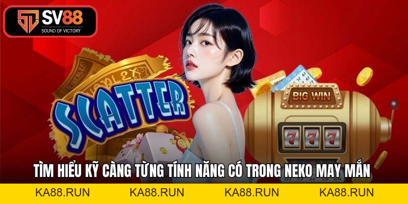 Neko May Mắn SV88 - Bí Quyết Săn Hũ Vàng Đại Thắng 